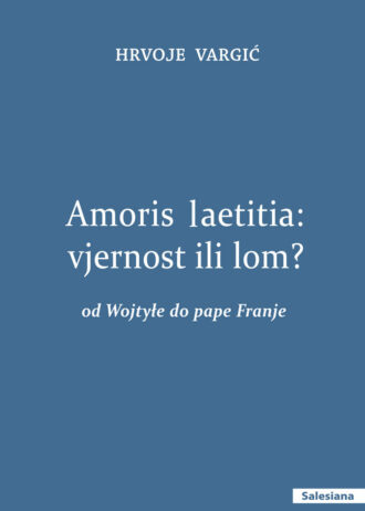 s-vargic-amoris-letitia-vjernost-ili-lom