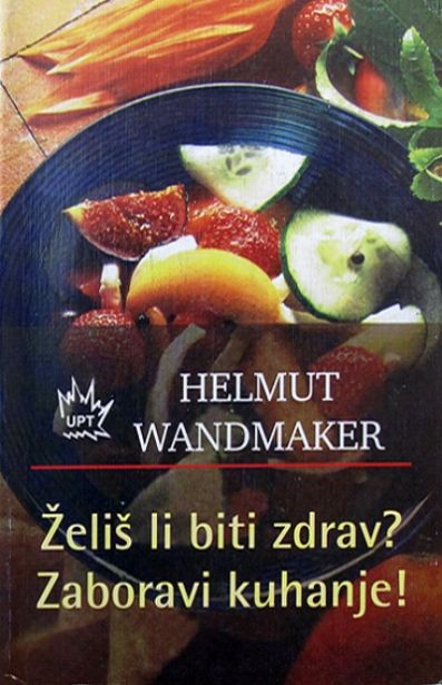 upt-wandmaker-zelis-li-biti-zdrav-zaboravi-kuhanje
