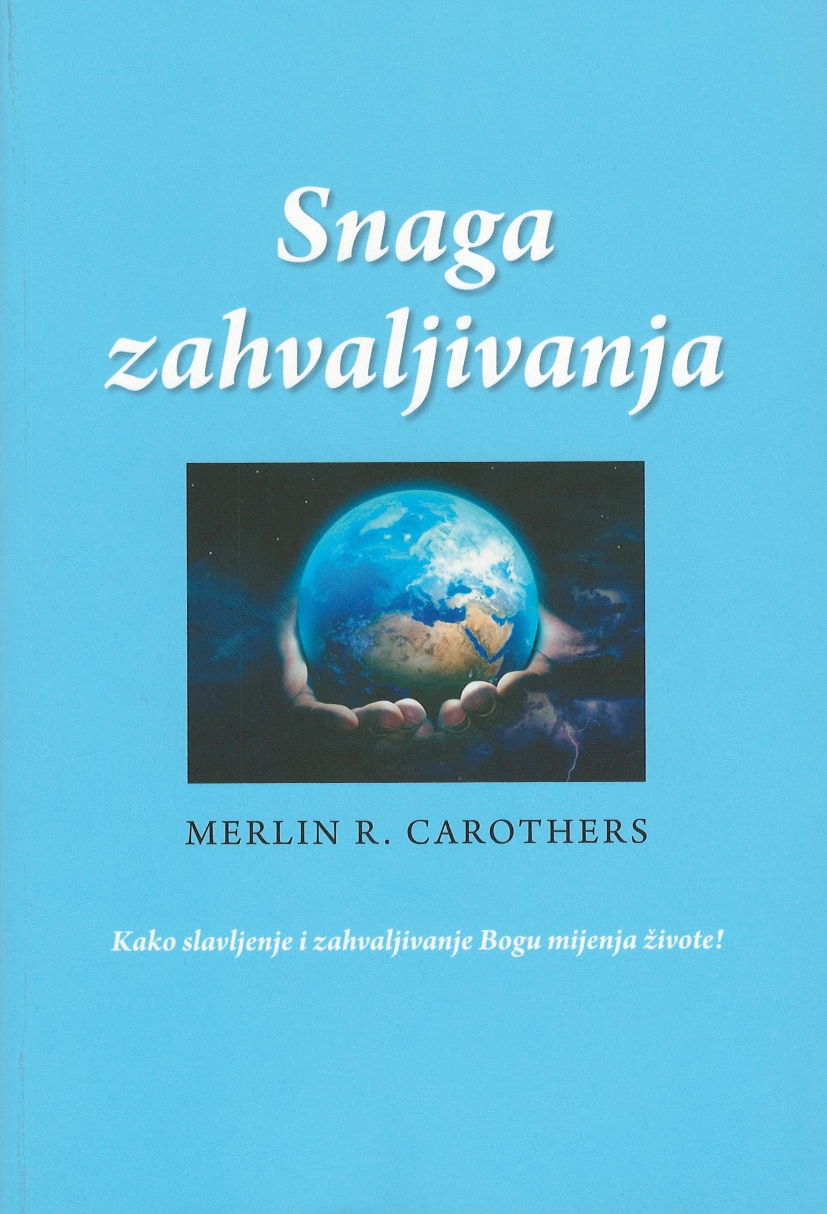 merlin-carothers-snaga-zahvaljivanja